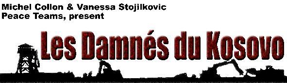 Filme 'Os condenados do Kosovo'.