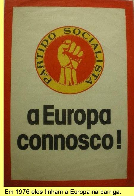 Quando tinham a Europa na barriga colavam cartazes como este.