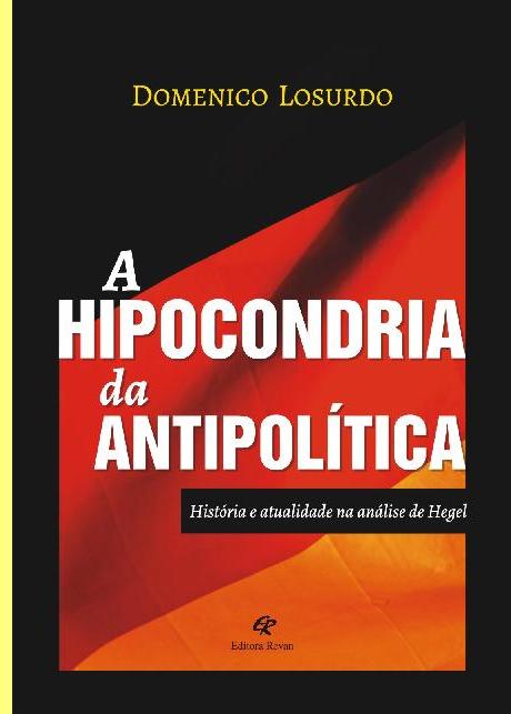 Capa de 'A hipocondria da antipol�tica'.