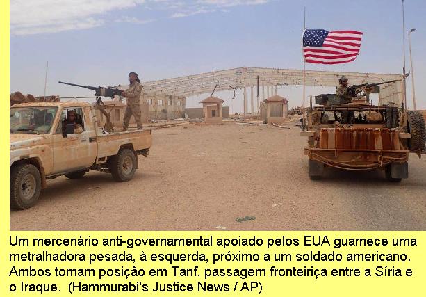 Um mercenário anti-governamental
							apoiado pelos EUA guarnece uma metralhadora
							pesada, à esquerda, próximo a um soldado americano quando tomam
							posições em Tanf, uma passagem fronteiriça entre a
							Síria e o Iraque. (Hammurabi's Justice News/AP)