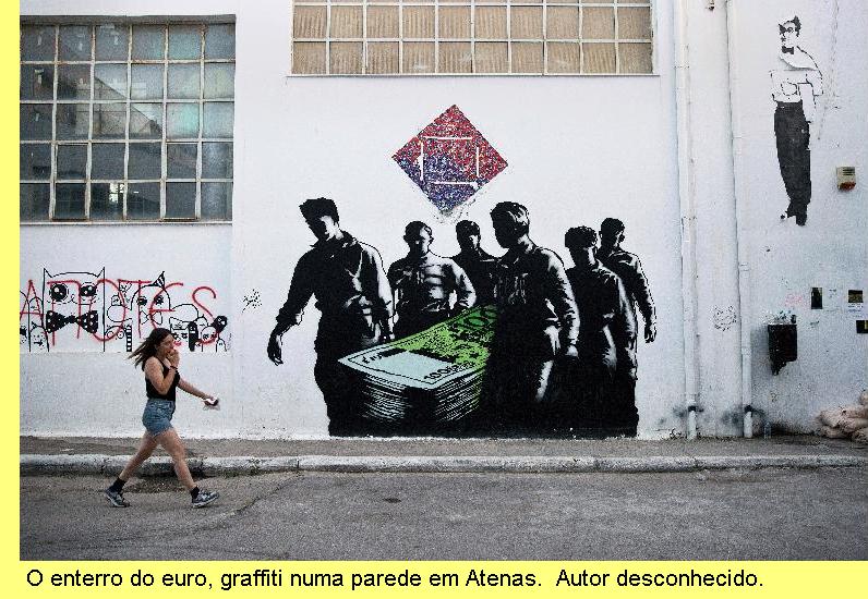 Graffiti 'O enterro do euro'.