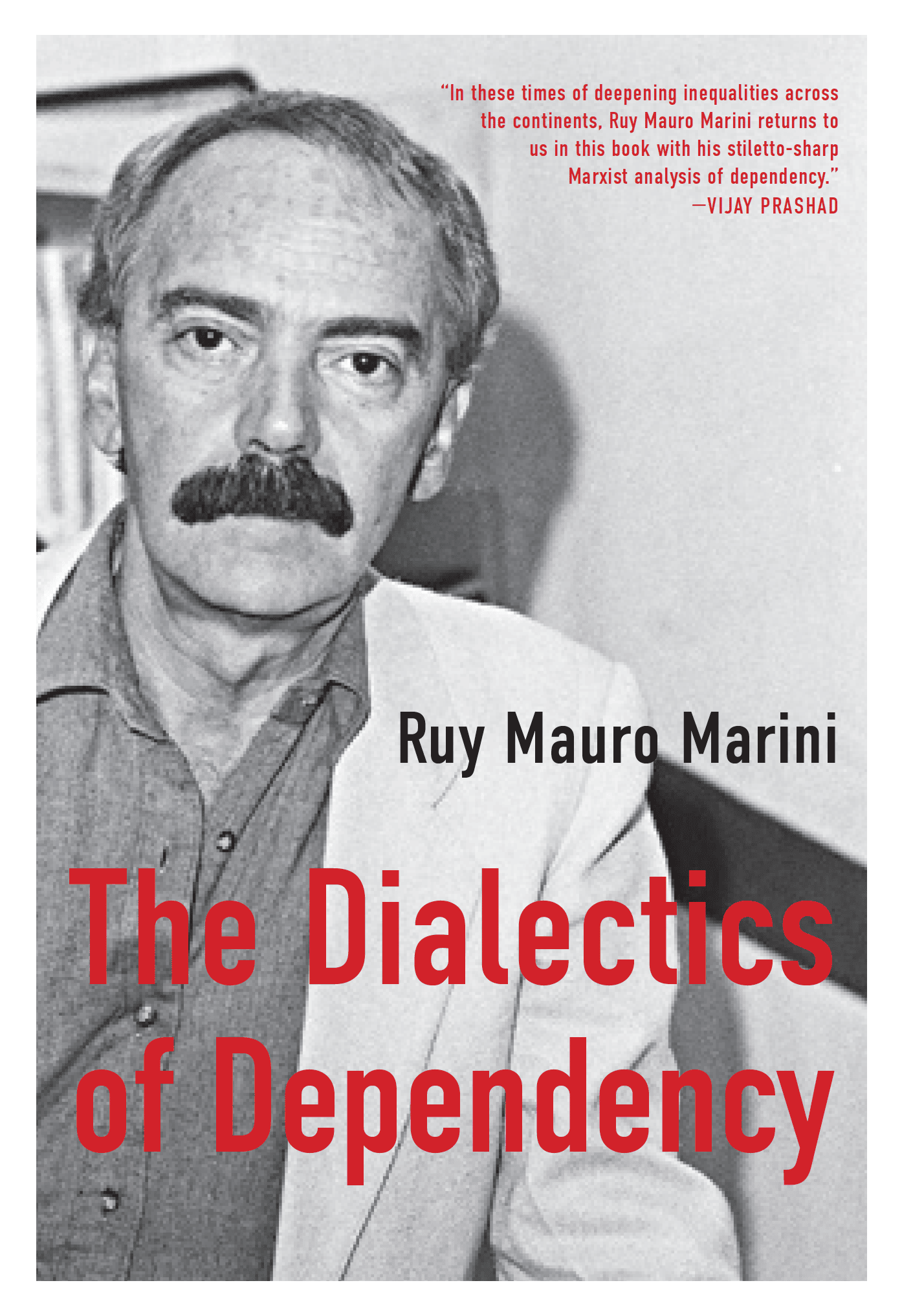 Capa de 'Dialectics of Dependency'.