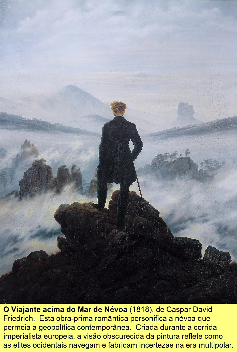 'O viajante acima do mar de névoa', de Caspar David Friedrich.