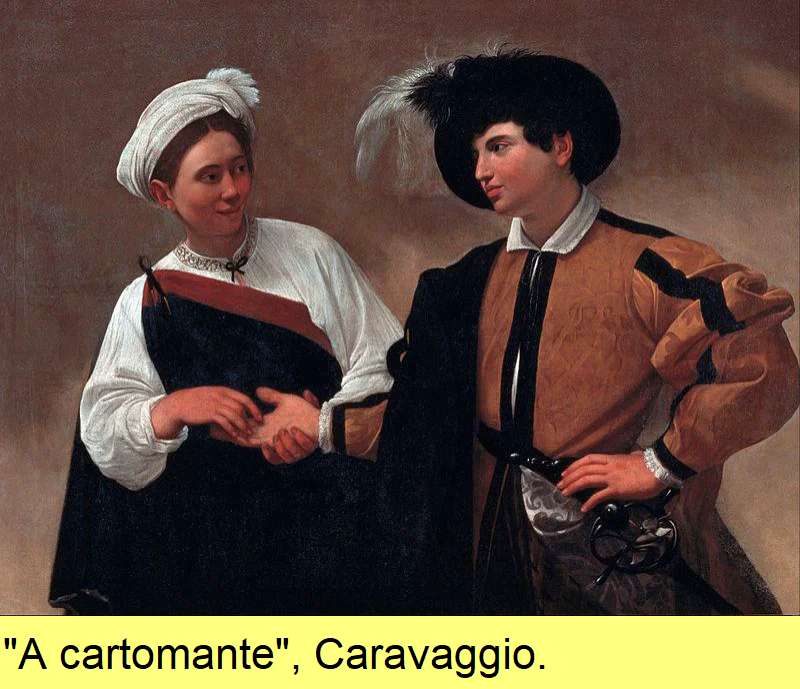 A cartomante, de Caravaggio.