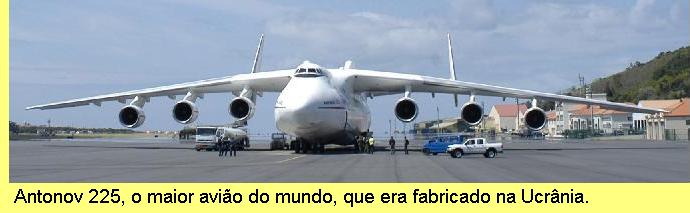 Antonov 225, o maior avi�o do mundo.
